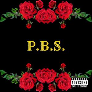 P.B.S. (Explicit)