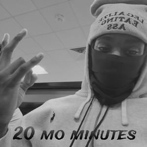 Twenty Mo Minutes (Explicit)