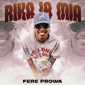 Fere Prowa - Rika la Mia