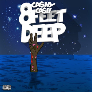 8 Feet Deep (Explicit)