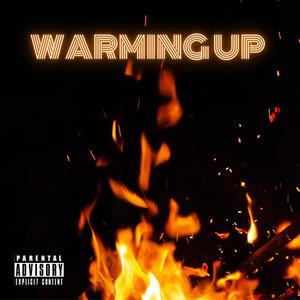 Warming Up (feat. Eric Mac) [Explicit]