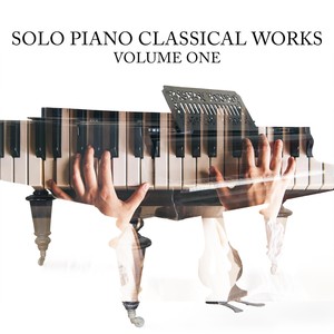 Solo Piano Classical Works, Vol. One