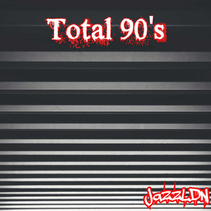 Total 90's (Explicit)