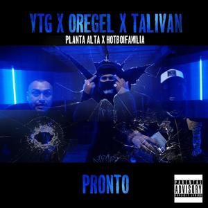 Pronto (feat. Oregel & Talivan) [Explicit]