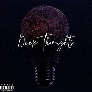 Deep Thoughts (Explicit)