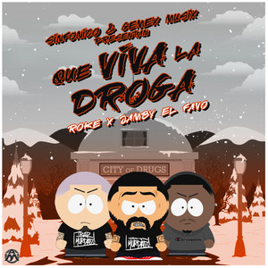 Que Viva la Droga (Explicit)