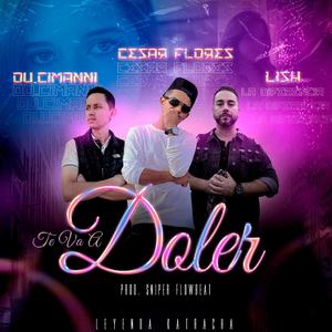 Te va a doler (feat. Lish La Diferencia)