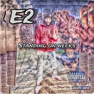 E2shots-standing on necks (Explicit)