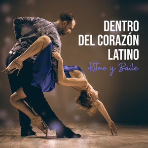 Dentro del Corazón Latino: Ritmo y Baile