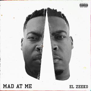 Mad At Me (Explicit)