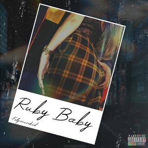 Ruby Baby (Explicit)