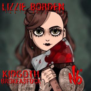 LIZZIE BORDEN (feat. BROKEA$****) (Explicit)