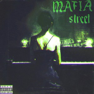 Mafia Street (Explicit)