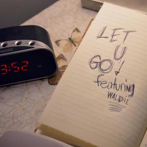 Let U Go (feat. Waldie)