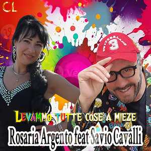 Levammo tutte cose a mieze