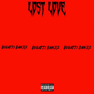 Lost Love (Explicit)
