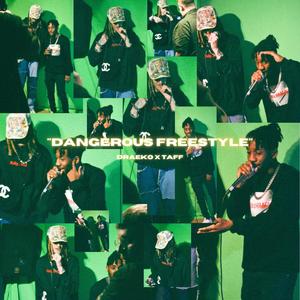 Dangerous Freestyle(feat. Taff) (Explicit)