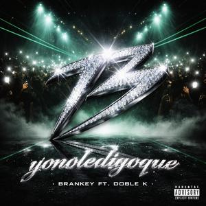 #yonoledigoque (feat. doble k)