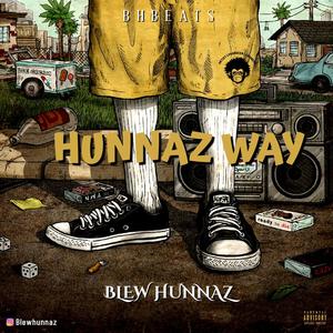 Hunnaz Way (Explicit)
