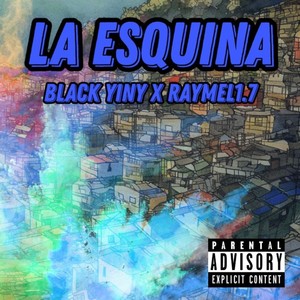 La Esquina (Explicit)