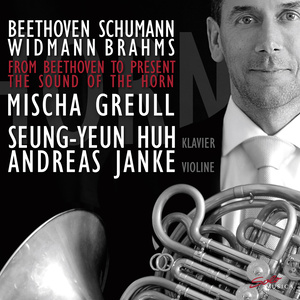 Instrumental and Chamber Music (Horn) - Beethoven, L. Van / Widmann, J. (From Beethoven to Present - The Sound of The Horn) [Greull, Seung-Yeun Huh]