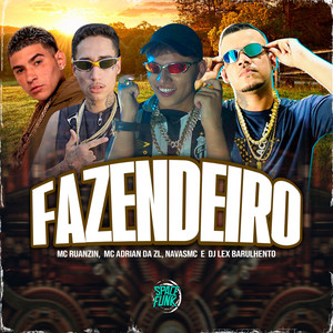 Fazendeiro (Explicit)