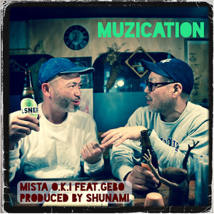 MUZICATION (feat. GEBO) [Explicit]