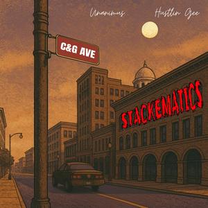 Stackematics (feat. Hustlin Gee) (Explicit)