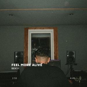 FEEL MORE ALIVE