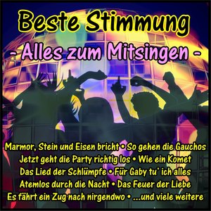 Beste Stimmung - Alles zum Mitsingen