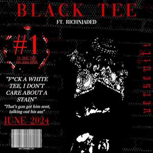 Black Tee (feat. richnjaded)