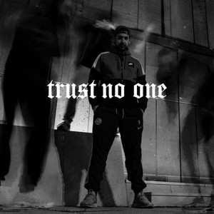 Trust No One (Explicit)