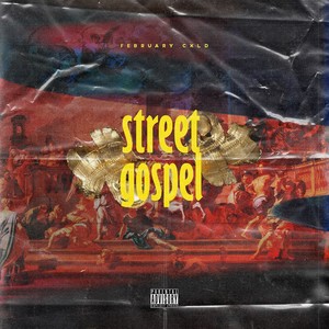 Street Gospel (Explicit)