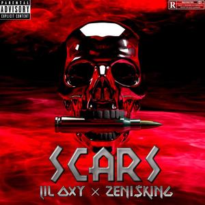 SCARS (feat. Lil Oxy & ZENI$KING) (Explicit)