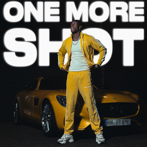ONE MORE SHOT (Explicit)