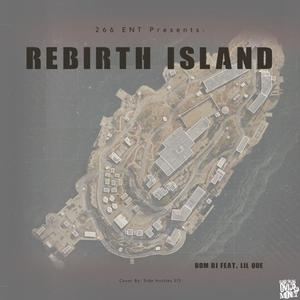 Rebirth Island (feat. Lil Que) (Explicit)