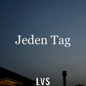 Jeden Tag (Explicit)