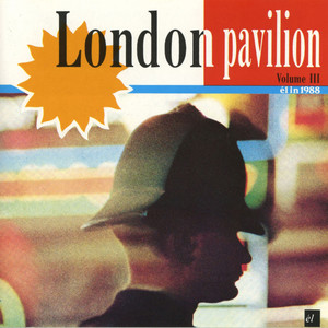 London Pavillion (Volume Three)