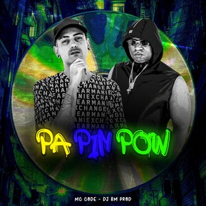 PA PIN POW (Explicit)