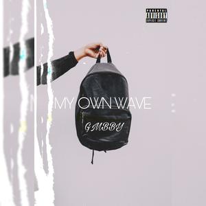 My Own Wave (Explicit)