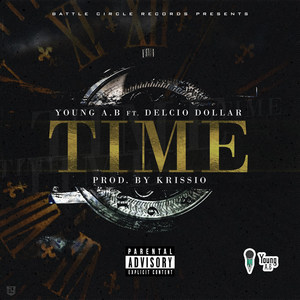 Young A.B - Time(feat. Delcio Dollar) (Explicit)
