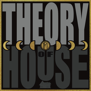 Theory of House