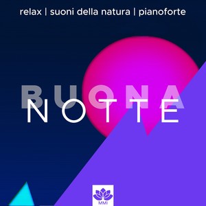 Buona Notte - Musica per Dormire