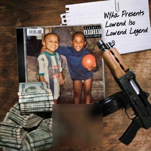 Lowend Legend (Explicit)