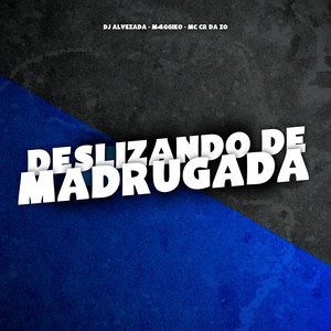 DESLIZANDO DE MADRUGADA (Explicit)