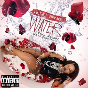 Water (feat. Rayvaughn & Eightie Eight) [Explicit]