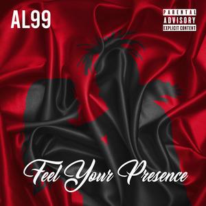 Feel Your Presence (Explicit)