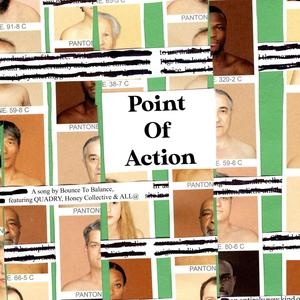 Point of Action(feat. QUADRY, Honey Collective & ALL@) (Explicit)