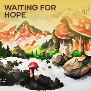 Waiting for Hope (Remix)