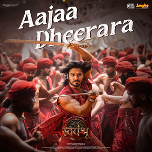 Aajaa Dheerara (From 